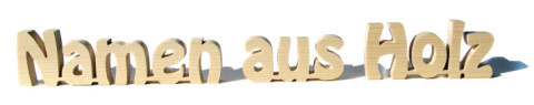 Namen aus Holz Namen aus Holz