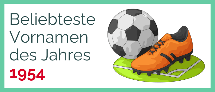 Beliebteste Vornamen des Jahres 1954