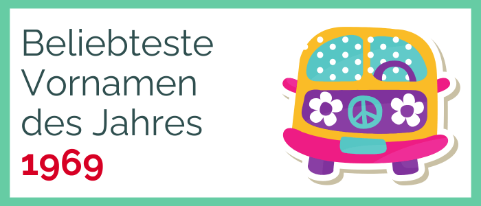 Beliebteste Vornamen des Jahres 1969
