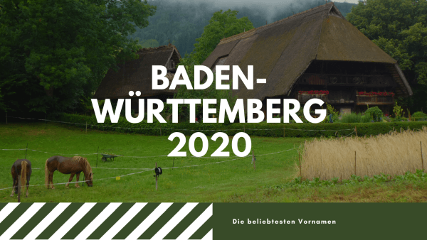 Die beliebtesten Vornamen Baden-Württemberg 2020