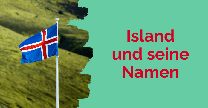 Island und seine Namen
