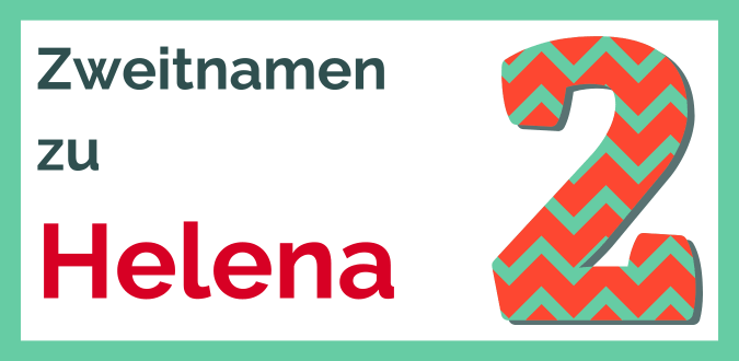 Zweitnamen zu Helena