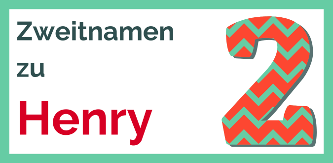 Zweitnamen zu Henry