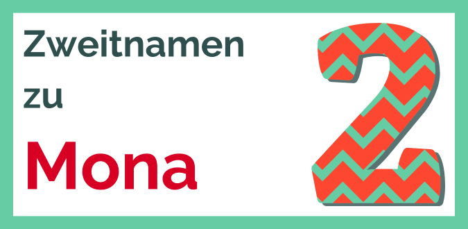 Zweitnamen zu Mona